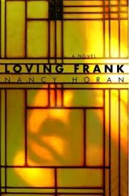 Loving Frank by Nancy Horan